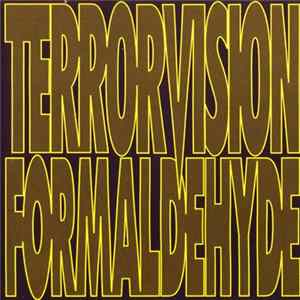 Terrorvision - Formaldehyde flac