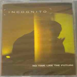 Incognito - No Time Like The Future flac