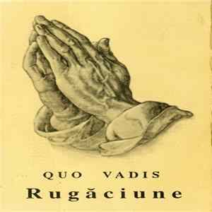 Quo Vadis - Rugăciune flac
