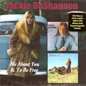 Jackie DeShannon - Me About You/To Be Free flac