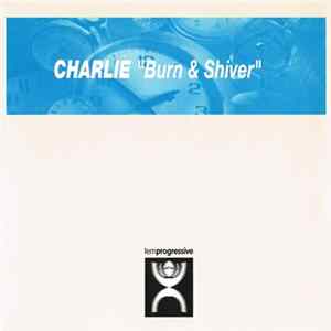 Charlie - Burn And Shiver flac