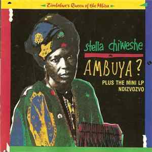 Stella Chiweshe - Ambuya? Zimbabwe's Queen Of The Mbira flac