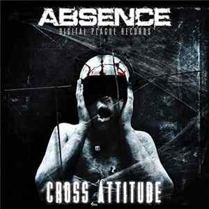 Absence - Cross Attitude flac