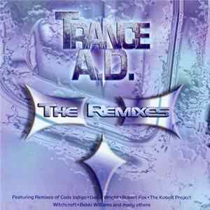 Various - Trance A.D. - The Remixes flac