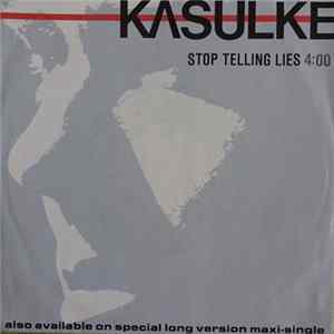 Kasulke - Stop Telling Lies flac