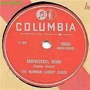 The Norman Luboff Choir - Arrivederci, Roma / Sweet Lorena flac