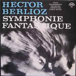 Hector Berlioz, Czech Philharmonic Orchestra , Conductor Carlo Zecchi - Symphonie Fantastique flac