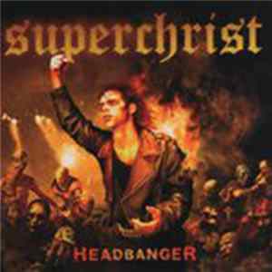 Superchrist - Headbanger flac