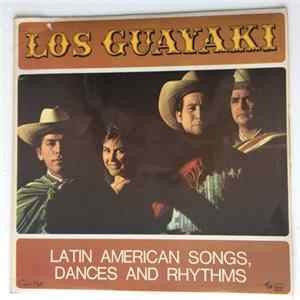 Los Guayaki - Latin American Songs, Dances And Rhythms flac