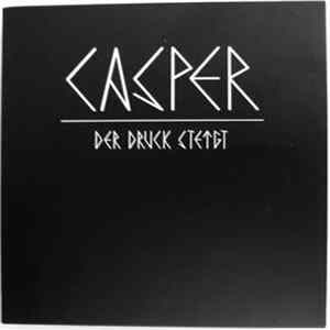 Casper - Der Druck Steigt - Live & Dokumentiert flac