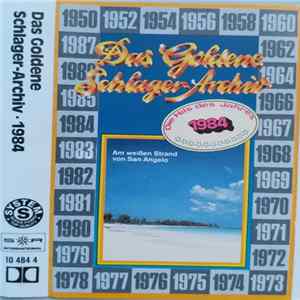 Various - Das Goldene Schlager-Archiv - Die Hits Des Jahres 1984 flac