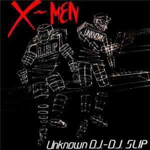 The Unknown DJ & DJ Slip - X-Men flac