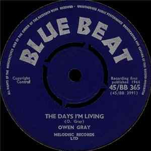 Owen Gray - The Days I'm Living / I'm Gonna Say So Long flac