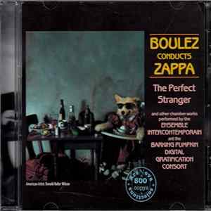 Boulez Conducts Zappa - The Perfect Stranger flac