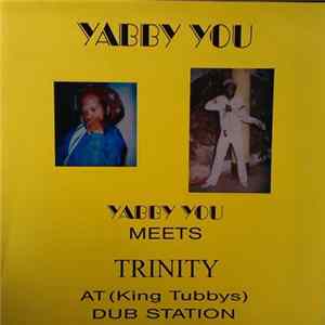 Yabby You Meets Trinity - At (King Tubbys) Dub Station flac