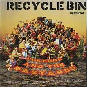 Recycle Bin - Pokemon And The Bastards flac
