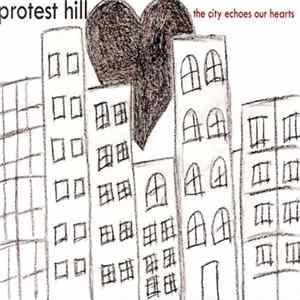 Protest Hill - The City Echoes Our Hearts flac