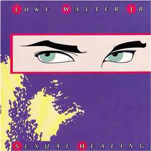 Luke Walter Jr. - Sexual Healing flac