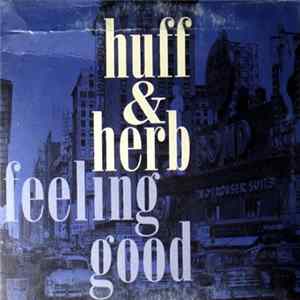 Huff & Herb - Feeling Good flac