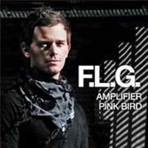 F.L.G. - Amplifier / Pink Bird flac