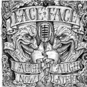 Face To Face - Laugh Now, Laugh Later flac
