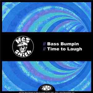 Wes Smith - Bass Bumpin / Time To Laugh flac