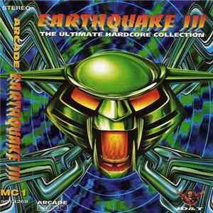 Various - Earthquake III - The Ultimate Hardcore Collection (MC1) flac