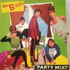 The B-52's - Party Mix! flac