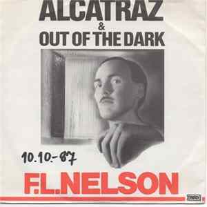 F.L.Nelson - Alcatraz / Out Of The Dark flac