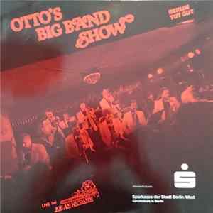 Otto's Big Band Show - Berlin Tut Gut - Live bei Joe Am Ku'Damm - Ab geht die Luzie... flac