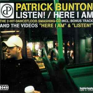 Patrick Bunton - Listen! / Here I Am flac