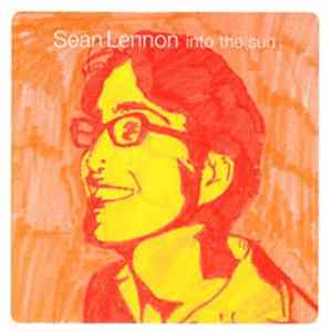Sean Lennon - Into The Sun flac