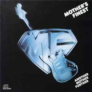Mother's Finest - Another Mother Further flac