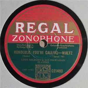 Linn Milford And His Hawaiian Players - Honolulu, You're Calling / One, Two, Three, Four flac
