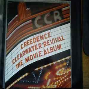 Creedence Clearwater Revival - The Movie Album flac