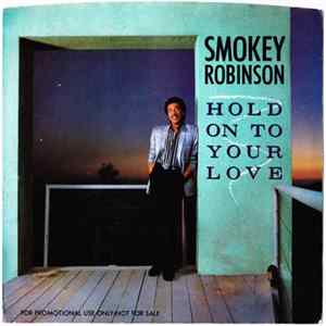 Smokey Robinson - Hold On To Your Love flac