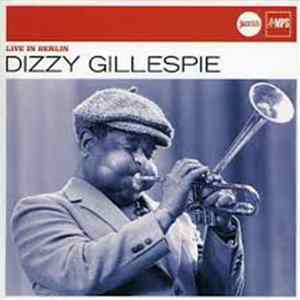 Dizzy Gillespie - Live in Berlin flac