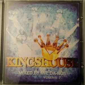 Mr. Da-Nos - Kingshouse Volume 7 flac