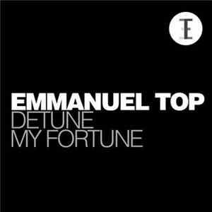 Emmanuel Top - Detune My Fortune flac