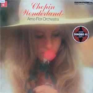 Arno Flor Orchestra - Chopin Wonderland flac
