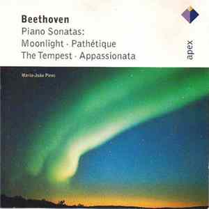 Beethoven, Maria-João Pires - Piano Sonatas: Moonlight • Pathétique • The Tempest • Appassionata flac