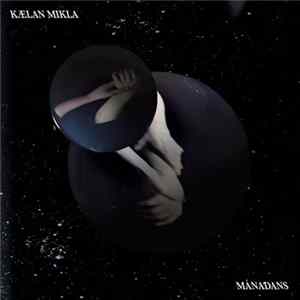Kælan Mikla - Mánadans flac