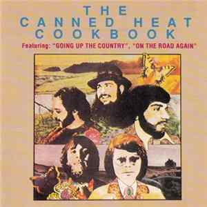 Canned Heat - The Canned Heat Cookbook (The Best Of Canned Heat) flac