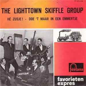 The Lighttown Skiffle Group - He Zusje ! / Doe 't Maar In Een Emmertje flac