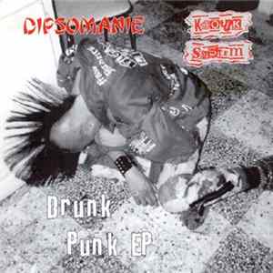 Dipsomanie / Kaotik System - Drunk Punk EP flac
