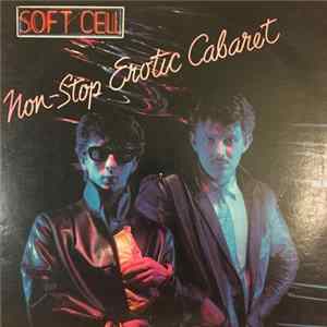 Soft Cell - Non-Stop Erotic Cabaret flac