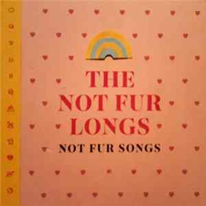 The Not Fur Longs - Not Fur Songs flac