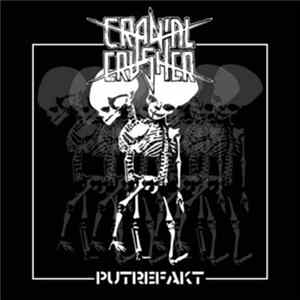 Cranial Crusher - Putrefakt flac