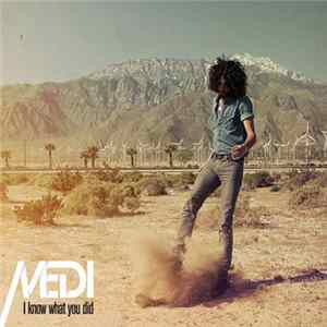 Medi - I Know What You Did flac