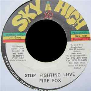 Fire Fox - Stop Fighting Love flac